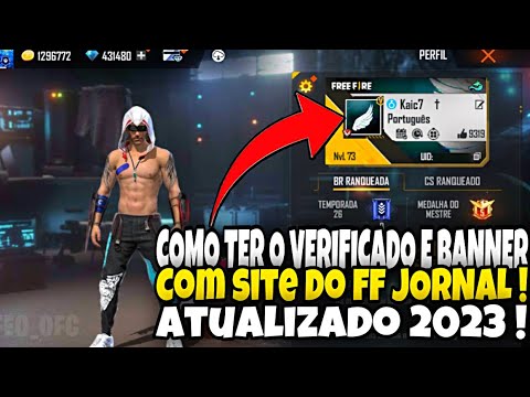 COMO GANHAR O BANNER E O VERIFICADO NO FREE FIRE ! ATUALIZADO 2023 ! COMO  TER O VERIFICADO NO FF 