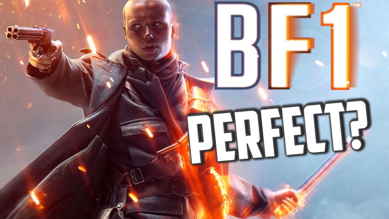 Why Battlefield 1 is the PERFECT Battlefield Game... (And Why BF5 Is Not)