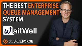 The Best Enterprise Queue Management System: WaitWell | SourceForge Podcast, episode #94
