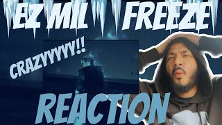 EZ Mil - Freeze | Reaction