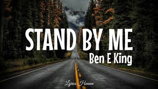 Ben E King - Stand By Me (Lyrics)