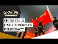 Gravitas: China calls itself a 'people's democracy'