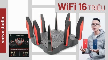 Đánh giá wifi TP Link Archer AX11000: sản phẩm dành cho Streamer