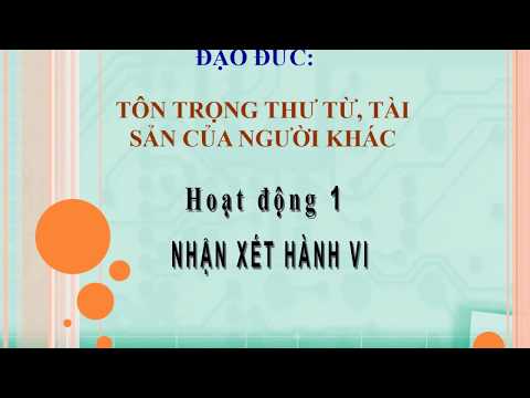 Lớp 3 - Đạo đức - Bài: Tôn trọng thư từ, tài sản của người khác (tiết 2)