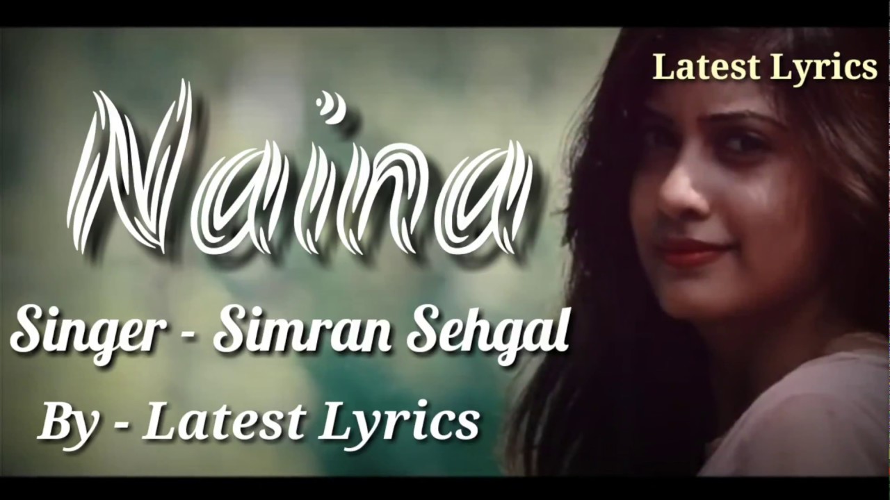 Naina   Simran Sehgal Version  Dangal  Harsh Davda  Latest Lyrics