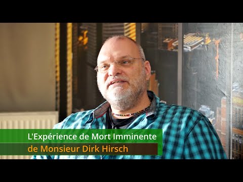 L'Expérience de Mort Imminente de Monsieur Dirk Hirsch