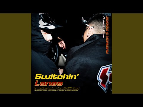 Switchin′ Lanes (Feat. Juvie Train)