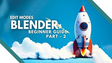 Blender Beginner Tutorial - Part 2 | Edit Modes
