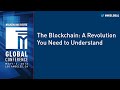 The Blockchain: A Revolution You Need to Understand