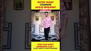 Elvish Yadav Vs Sanju Sehrawat ??  shorts Elvish yadav vlogs elivish youtube 100 Top 3cars car