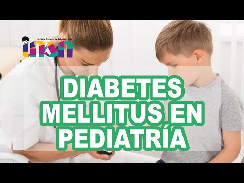 Vídeo: Diabetes Mellitus En Niños: Causas, Signos Y Síntomas De La Diabetes Mellitus En Niños, Tratamiento Y Prevención