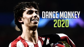 Joao Felix 2020 ► Tones And I - Dance Monkey ● Skills & Goals - HD