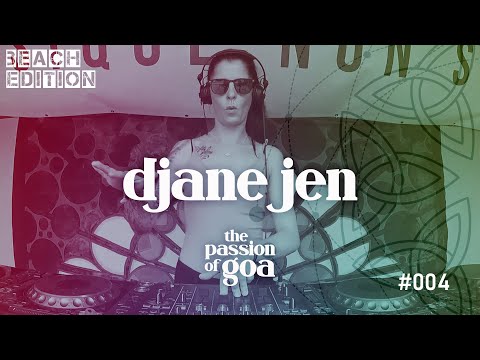 DJANE JEN w/ The Passion Of Goa #4 - Live @Open Beach-Area, Edelfettwerk (Hamburg)  Goa, PsyTrance