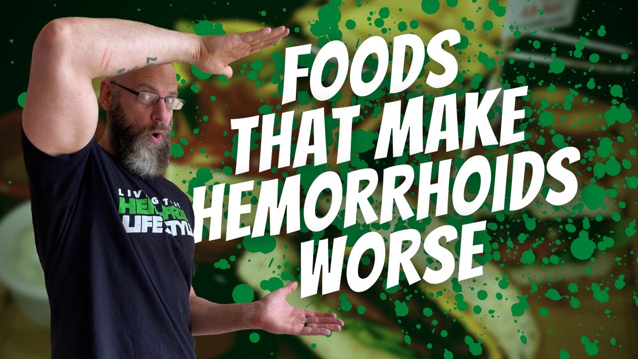Foods That Make Hemorrhoids Worse YouTube