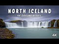 North Iceland - 4K Nature Documentary