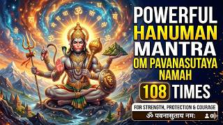 Om Pavanasutaya Namah 108 Times  Powerful Hanuman Mantra for Strength, Protection &amp; Courage