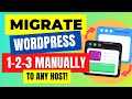 How to Manually Migrate a WordPress Site to a New Host - 123  Method