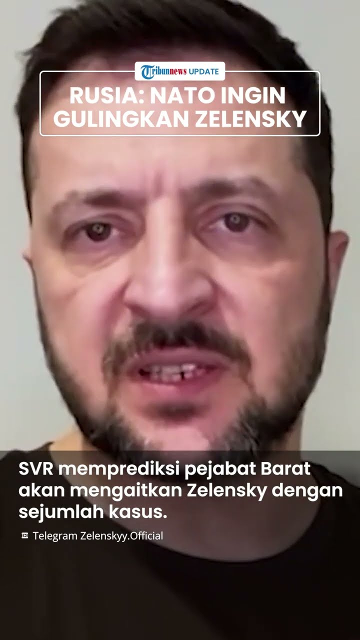 PERTANDA APA? Rusia Bongkar Rencana NATO Gulingkan Presiden Ukraina Zelensky