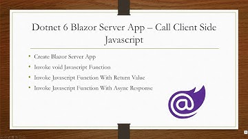Dotnet 6 Blazor Server Web App Tutorial 4 - Call Javascript