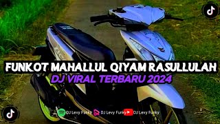 DJ FUNKOT MAHALLUL QIYAM SHOLAWAT RASULULLAH TERBARU PALING ENAK SEDUNIA!! 2024