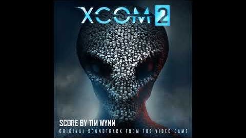 Tim Wynn-XCOM 2--Track 10--Retaliation