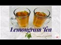 Lemongrass tea  lemongrass tea recipe  simple lemongrass tea recipe  delicious worth