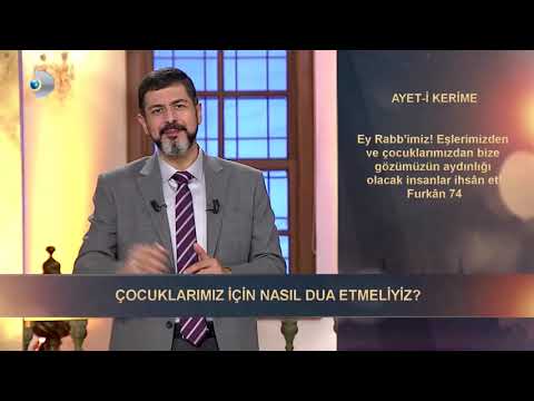 Çocuklarımız için nasıl dua etmeliyiz? M. Fatih ÇITLAK