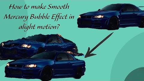 How to make Clean Mercury Bubble Effect in alight motion For Beginners