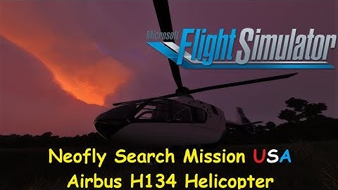 Neofly Search Mission USA- Airbus H135 Helicopter  - MSFS 2020 (Real World Private Pilot)