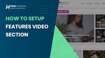 How to setup Featured Video section in Newscrunch WordPress Theme