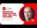 MedTech Innovation and The TAG Awards - Featuring Judge Rick Greenwald