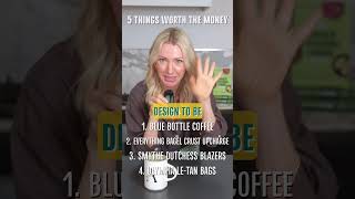 5 Things Worth The Money