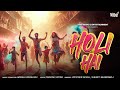 Holi hai  holi song  party song  harsh  pranav vatsa  jatinder  sukriti bhardwaj