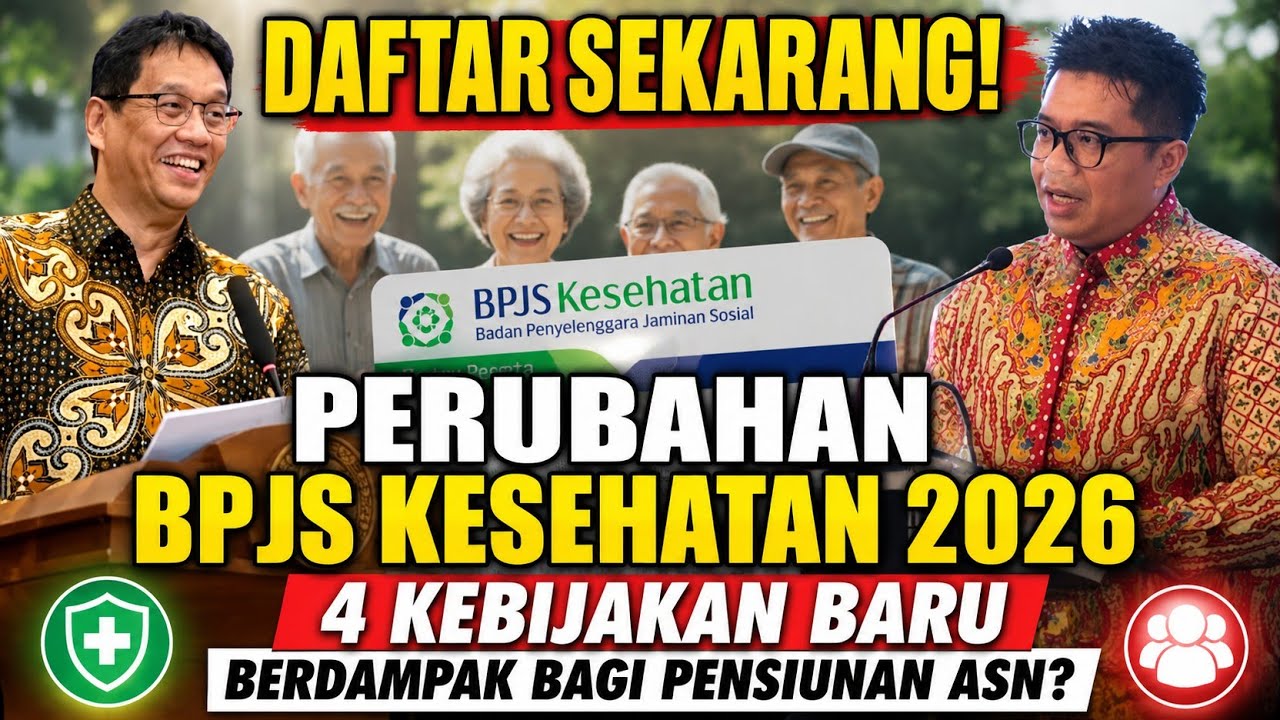 DAFTAR SEKARANG! PERUBAHAN BPJS KESEHATAN 2026, 4 KEBIJ… — Transcript