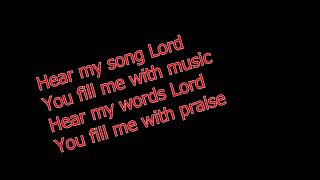 Hear my song Lord Official lyrics  Gaither vocal band