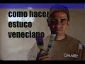 como hacer estuco veneciano