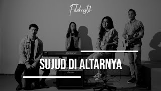 Sujud Di Altar-Nya (Cover) by Filakustik