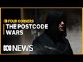 The Postcode Wars: Street gangs, drugs and organised crime | Four Corners