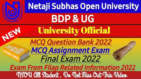 [ NSOU UG & BDP MCQ Question Bank, Assignment,Final Exam,Exam From Filap Related Information 2022 ]