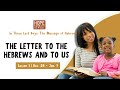 Lesson 1: The Letter to the Hebrews and to Us