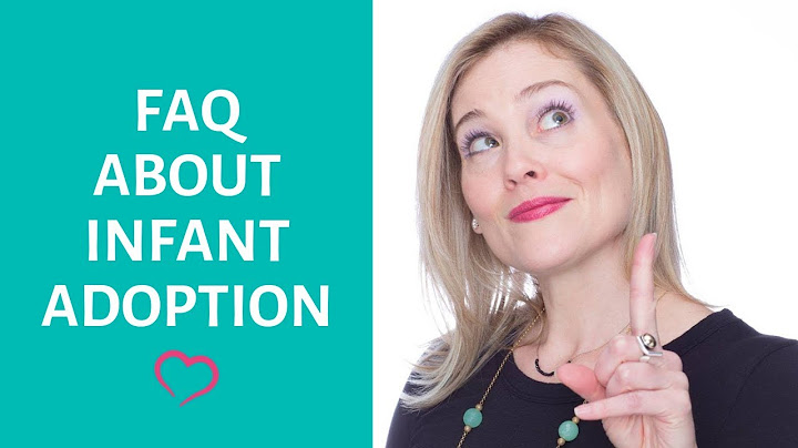 FAQ About Infant Adoption