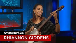 Rhiannon Giddens on African American Contributions to Music | Amanpour and Company