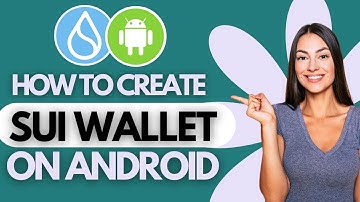 How To Create Sui Wallet On Android Phone (2025)