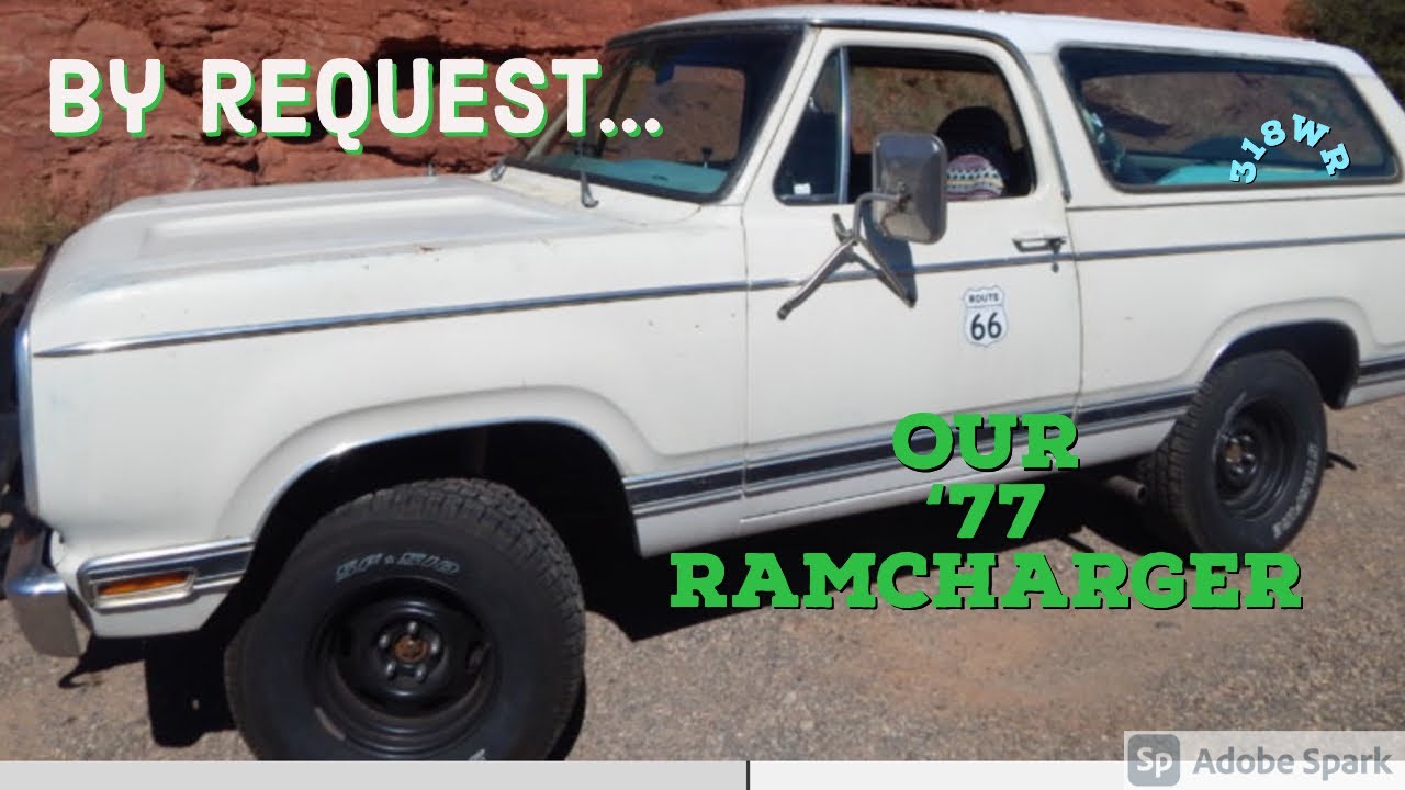 Story of our 1977 Dodge Ramcharger - YouTube
