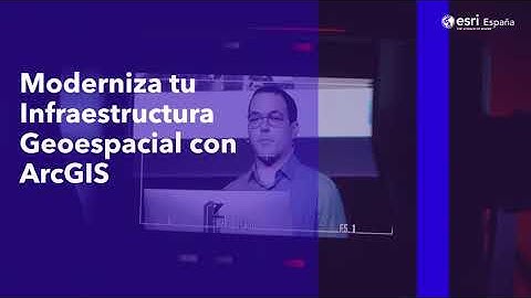 Conferencia Esri España 2024 |  IA & Moderniza tu Infraestructura Geoespacial ArcGIS