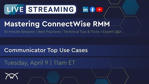 Mastering RMM | Communicator Top Use Cases