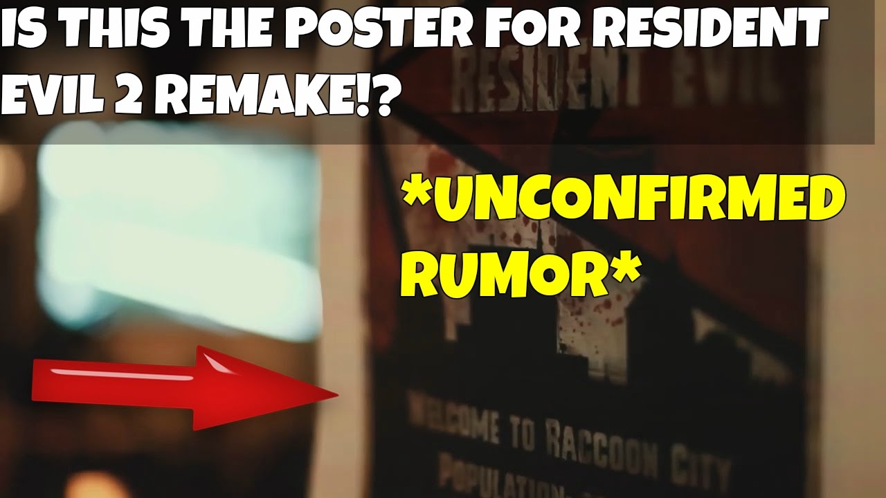 Resident Evil 2 Remake Poster Discussing The Rumor Youtube