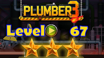 Plumber 3 Puzzle Game Level 67 - 3 Stars (Android/iOS) Oil Tycoon