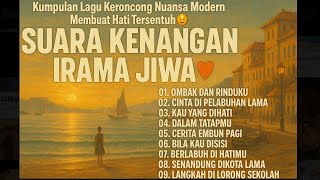 Lagu Keroncong Jazz Modern Paling Menyentuh Hati ~ Cocok Untuk Pengantar Tidur Dan Santai