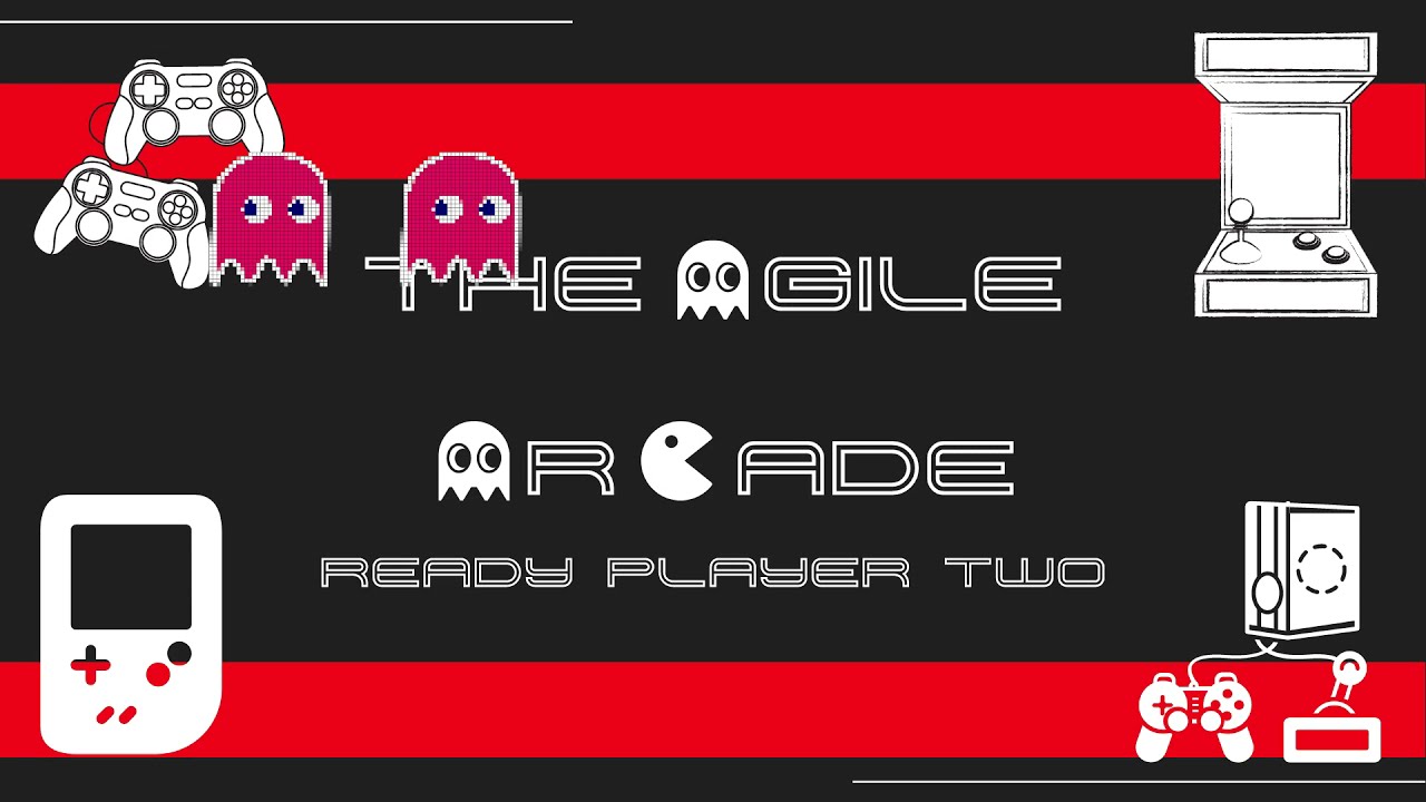 The Agile Arcade - Tonight 6.30-8pm GMT